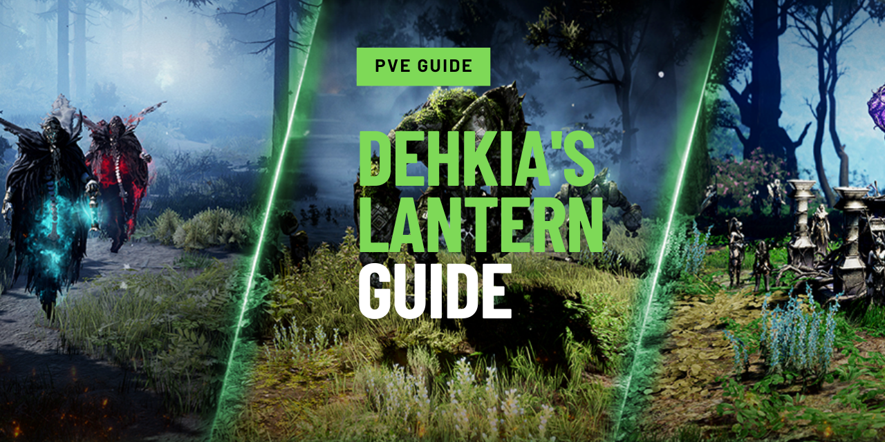 Dehkia Lantern guide