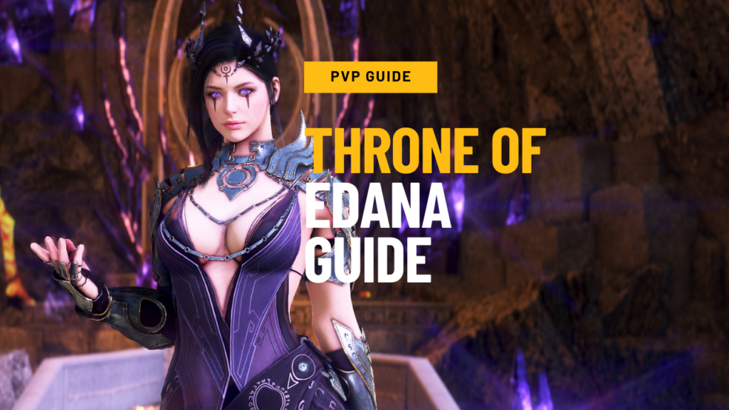 Throne of Edana Guide